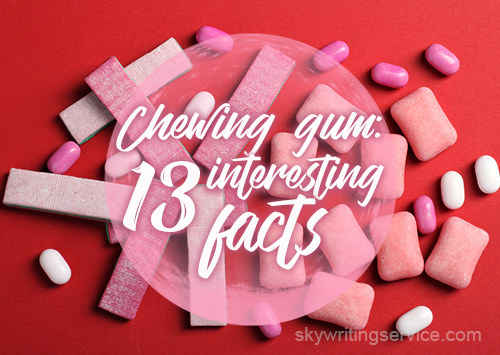 Benefits And Harms Of Chewing Gum: 13 Interesting Facts